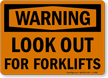 Look Out Forklifts OSHA Warning Sign