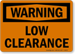 Warning Low Clearance Sign