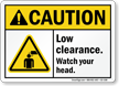 Low Clearance Watch Your Head Sign