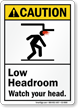 Low Headroom, Watch Your Head ANSI Caution Sign