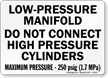 Low-Pressure Manifold Do Not Connect Cylinders Sign