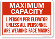 Maximum Capacity 1 Person Per Elevator Social Distancing Sign