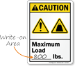 Maximum Load Write On Lbs ANSI Caution Sign