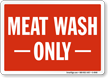 Meat Wash Sign
