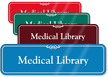 Medical Library Showcase Hospital Sign