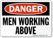 Danger Men Working Above Sign