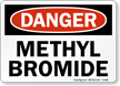 Methyl Bromide OSHA Danger Sign