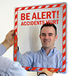 Be Alert! Accidents Hurt! Sign