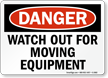 Danger Moving Equipment Sign