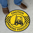 Caution Moving Vehicles Floor Sign
