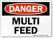 Multi Feed Sign