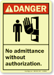 Danger (ANSI): No Admittance Without Authorization Sign