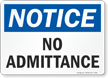 Notice No Admittance Sign