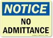 Notice: No Admittance