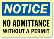 Notice: No Admittance Without a Permit