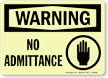 Warning: No Admittance (with graphic)
