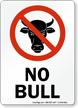 Humorous No Bull Allowed Prohibitory Sign