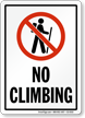 No Climbing Sign With Symbol