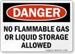 No Flammable Gas Or Liquid Storage Allowed Danger Sign
