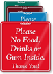 No Food Drinks Gum Inside ShowCase Sign