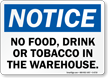 No Food, Drink Or Tobacco In Warehouse Sign