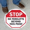 No Forklift Beyond This Point Floor Sign