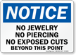 No Jewelry Piercings Exposed Cuts Beyond Point Sign