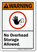 No Overhead Storage Allowed ANSI Warning Sign