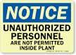 Unauthorized Personnel Not Permitted Inside Plant Sign