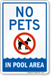 No Pets In Pools Area Sign