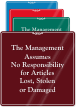 Management Assumes No Responsibility Sign