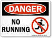 No Running OSHA Danger Sign