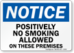 Notice Positively No Smoking Allowed Sign
