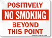 Positively No Smoking Beyond This Point Sign