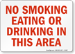 No Smoking Eating or Drinking Sign