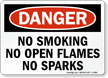 Danger No Smoking No Open Flames Sparks Sign