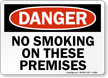 Danger No Smoking Premises Sign