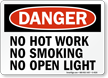 Danger No Hot Work No Smoking Sign