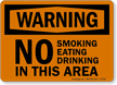 No Smoking Eating Drinking Sign
