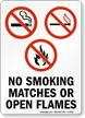 No Smoking Matches Or Open Flame Sign