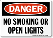 No Smoking or Open Lights Danger Sign
