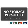No Storage Permitted TactileTouch™ Sign with Braille