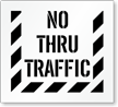 No Thru Traffic Pavement And Parking Stencil