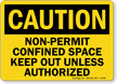 Caution Confined Space Authorized Personnel Sign