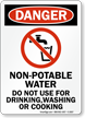 Danger Non-Potable Water Do Not Use Sign