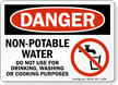 Danger Non Potable Water Do Not Use Sign