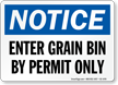 Enter Grain Bin By Permit Only Sign