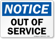 Notice Out Of Service Sign