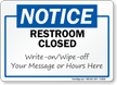 Notice Restroom Closed Write On Sign