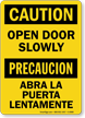 Bilingual Caution Open Door Slowly Sign